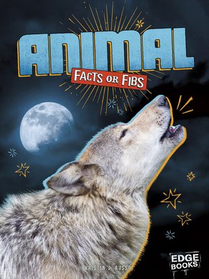 cover image of Animal Facts or Fibs